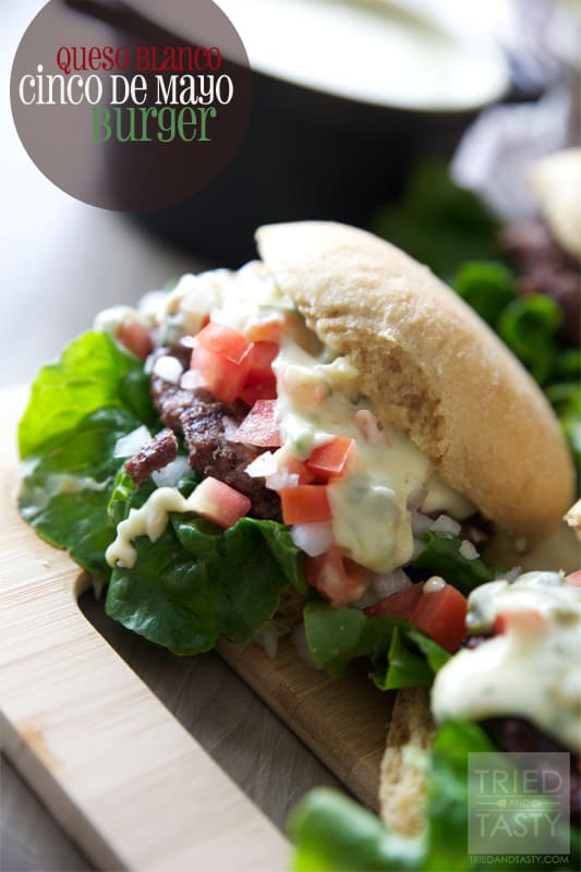 Queso Blanco Cinco De Mayo Burger // Tried and Tasty