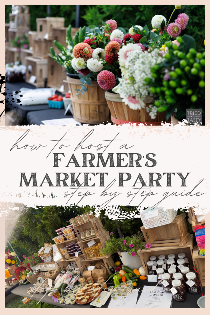 How To Host A Farmer's Market Party Pinterest Pin